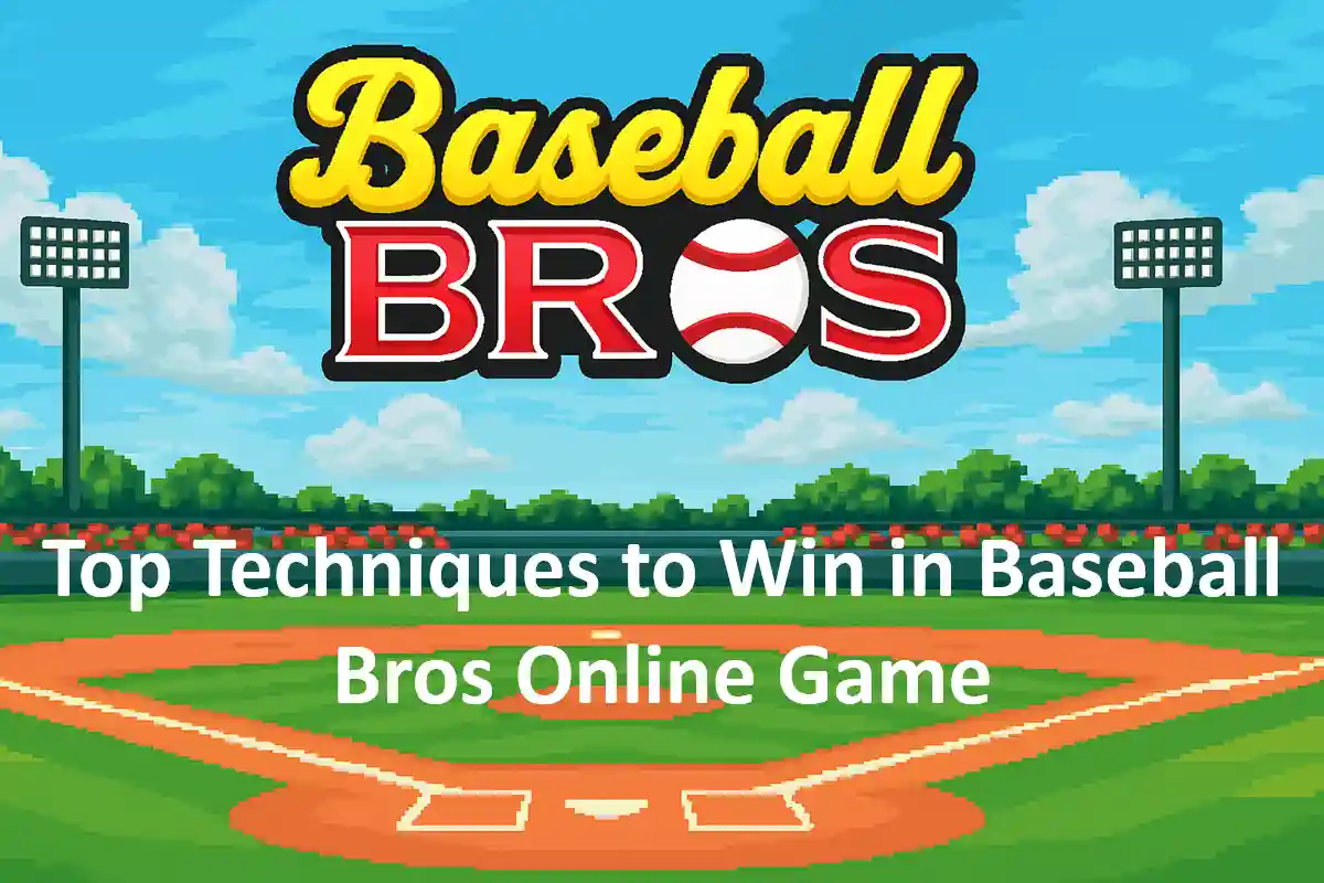 Top Techniques to Win in Baseball Bros Online Game